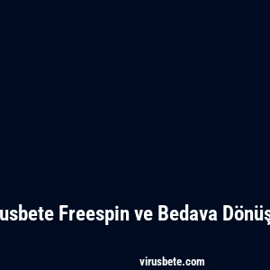 Virusbete Freespin ve Bedava Dönüşler